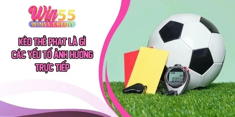 Kèo Thẻ Phạt